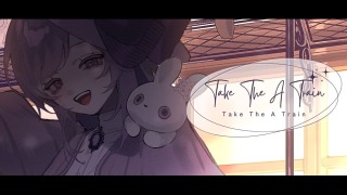 MV【Take The A Train/七叶涙歌様】